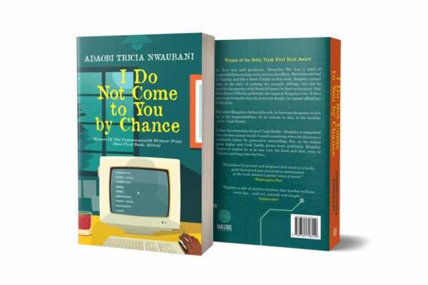 I Do Not Come to You by Chance - Adaobi Tricia Nwaubani