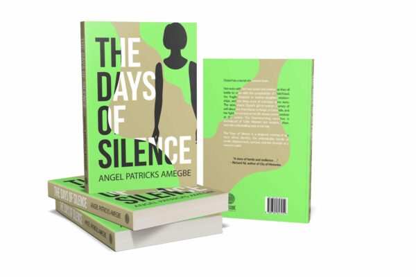 The Days of Silence - Angel Patricks Amegbe