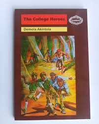 The College Heroes by Demola Akintola book cover