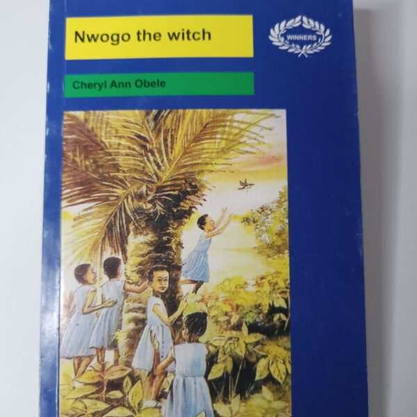 Nwogo The Witch by Cheryl Ann Obele book cover